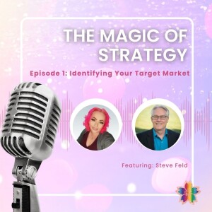 Episode 1: Identifying Your Target Market
