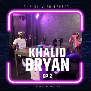 EP 2 - KHALID BRYAN