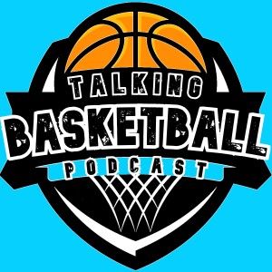 Talking Basketball hits its 100th Episode !!! NOW WHAT !?!?!
