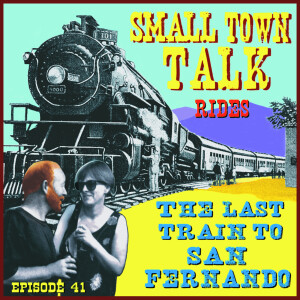 SMALL TOWN TALK: Episode 41