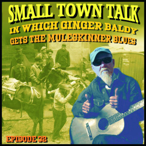 SMALL TOWN TALK: Episode 32