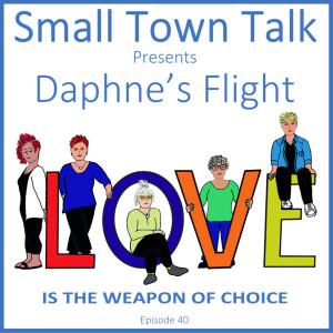 SMALL TOWN TALK:  Episode 40