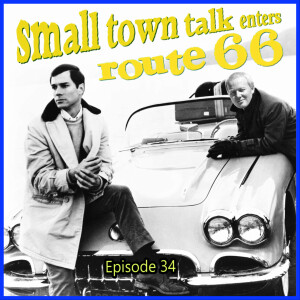 SMALL TOWN TALK: Episode 34