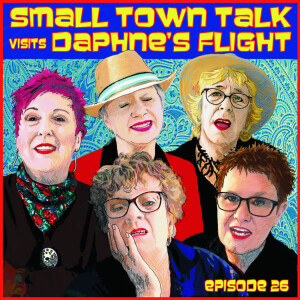 SMALL TOWN TALK: Episode 26