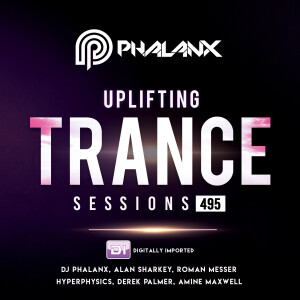 DJ Phalanx - Uplifting Trance Sessions EP. 495