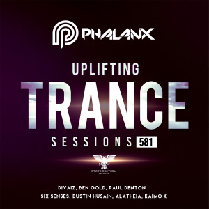 DJ Phalanx - Uplifting Trance Sessions EP. 581