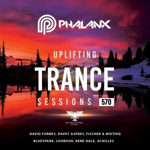 DJ Phalanx - Uplifting Trance Sessions EP. 570