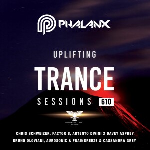 DJ Phalanx - Uplifting Trance Sessions EP. 610