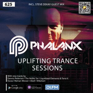 DJ Phalanx - Uplifting Trance Sessions EP. 625 [08.01.2023] incl. Steve Dekay Guest Mix