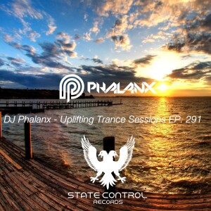 DJ Phalanx - Uplifting Trance Sessions EP. 291 / aired 2nd August 2016