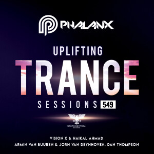 DJ Phalanx - Uplifting Trance Sessions EP. 549 [25.07.2021]