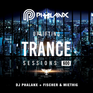 DJ Phalanx - Uplifting Trance Sessions EP. 600