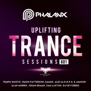 DJ Phalanx - Uplifting Trance Sessions EP. 601