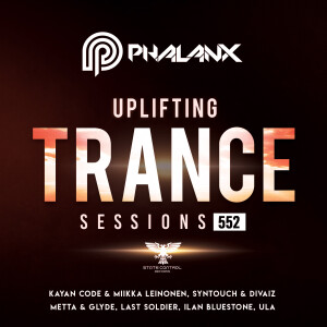 DJ Phalanx - Uplifting Trance Sessions EP. 552 [15.08.2021]