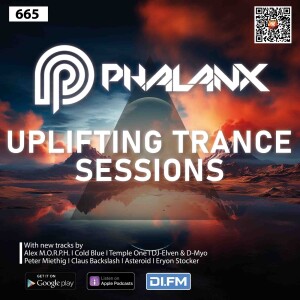 Uplifting Trance Sessions EP. 665 with DJ Phalanx (Podcast)