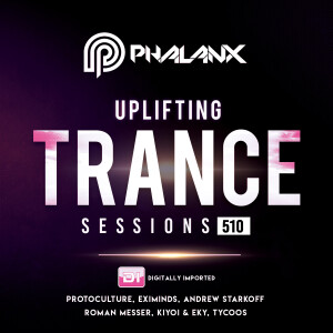 DJ Phalanx - Uplifting Trance Sessions EP. 510