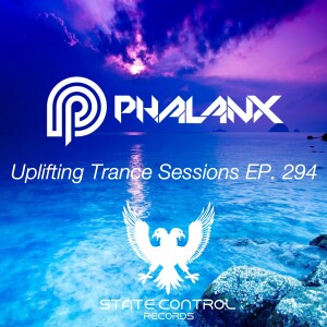 DJ Phalanx - Uplifting Trance Sessions EP. 294 / aired 23rd August 2016