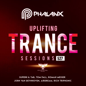 DJ Phalanx - Uplifting Trance Sessions EP. 527 [14.02.2021]