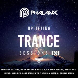 DJ Phalanx - Uplifting Trance Sessions EP. 602