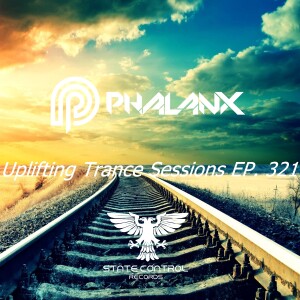 DJ Phalanx - Uplifting Trance Sessions EP. 321 / aired 21st February 2017