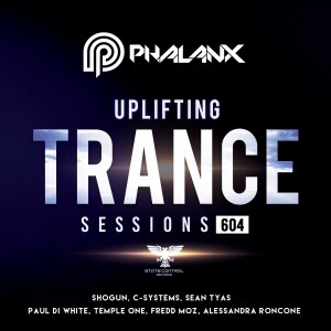 DJ Phalanx - Uplifting Trance Sessions EP. 604