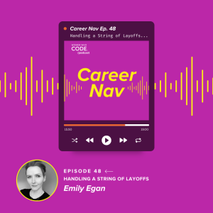 Career Nav #48: Handling a String of Layoffs