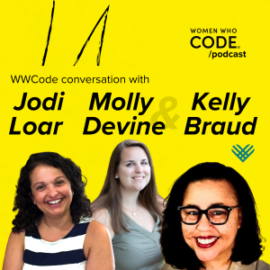 Conversations #69: Jodi Loar, Molly Devine, Kelly Braud - The Impact of WWCode