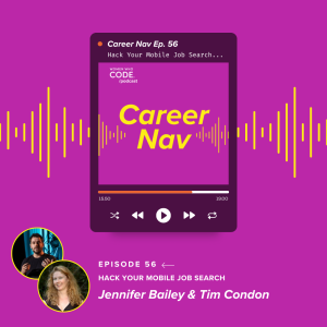 Career Nav #56: Hack Your Mobile Job Search