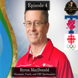 Episode 4: This is the Legend of an Olympic Swim Coach - Byron MacDonald