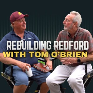 E4 | Rebuilding Redford with Tom O’Brien