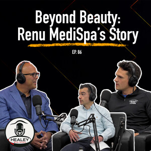 Confidence Through Care: Inside Renu MediSpa’s Mission | Ep. 86
