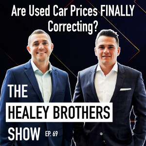 February 2025 Used Car Market Update | The Healey Brothers Show | Ep. 69
