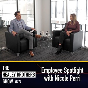 Employee Spotlight with Nicole Perri | The Healey Brothers Show | Ep. 72