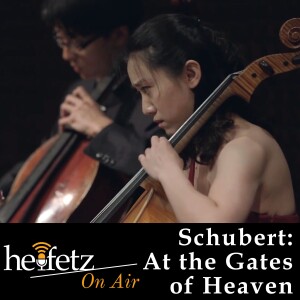 Episode 34: Schubert at the Gates of Heaven