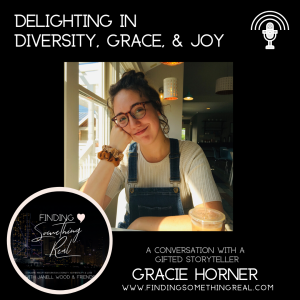 Delighting in Diversity, Grace, and Joy with Gracie Horner