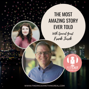 The Most Amazing Story Ever Told with Frank Turek