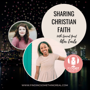 Sharing Christian Faith with Alex Earls