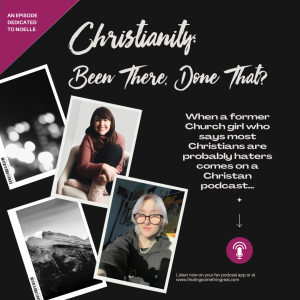 Christianity: Been There, Done That?