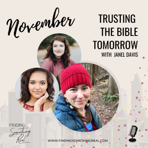 Trusting the Bible Tomorrow with Janel Davis