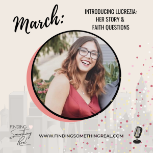 Introducing Lucrezia: Her Story & Faith Questions