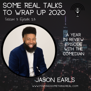 Wrapping Up 2020: A Year in Review with the Comedian Jason Earls