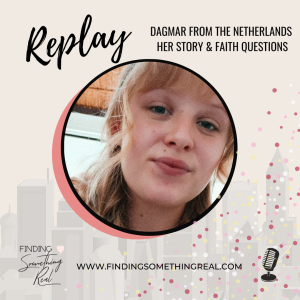 REPLAY: Introducing Dagmar: Her Story &  Faith Questions