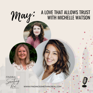 A Love That Allows Trust with Michelle Watson