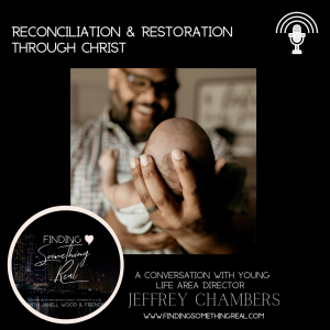 Reconciliation & Restoration with Jeffrey Chambers