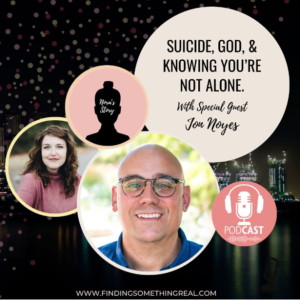 REPLAY: Suicide, God, And Knowing You're Not Alone with Jon Noyes
