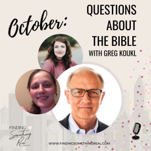 Questions about the Bible with Greg Koukl