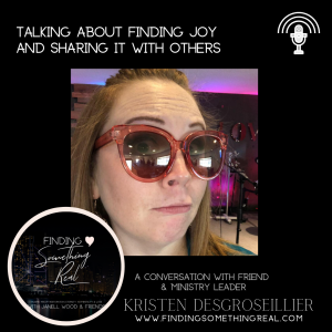 Talking Laughter & Joy with Ministry Leader Kristen Desgroseillier