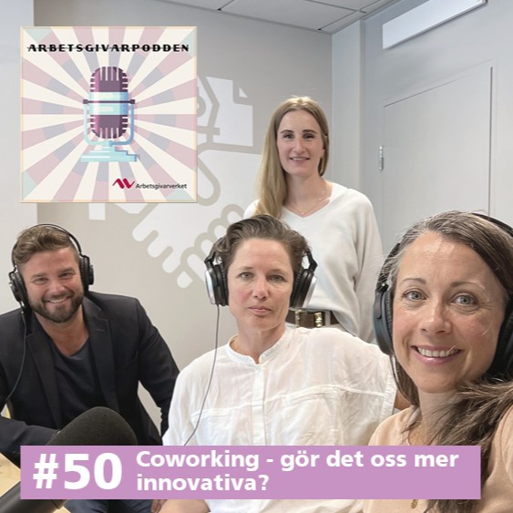 50. Coworking – gör det oss mer innovativa?