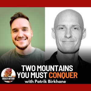 The Noble Pursuit: Redefining Success for the Modern Man with Patrik Birkhane | Ep. 93