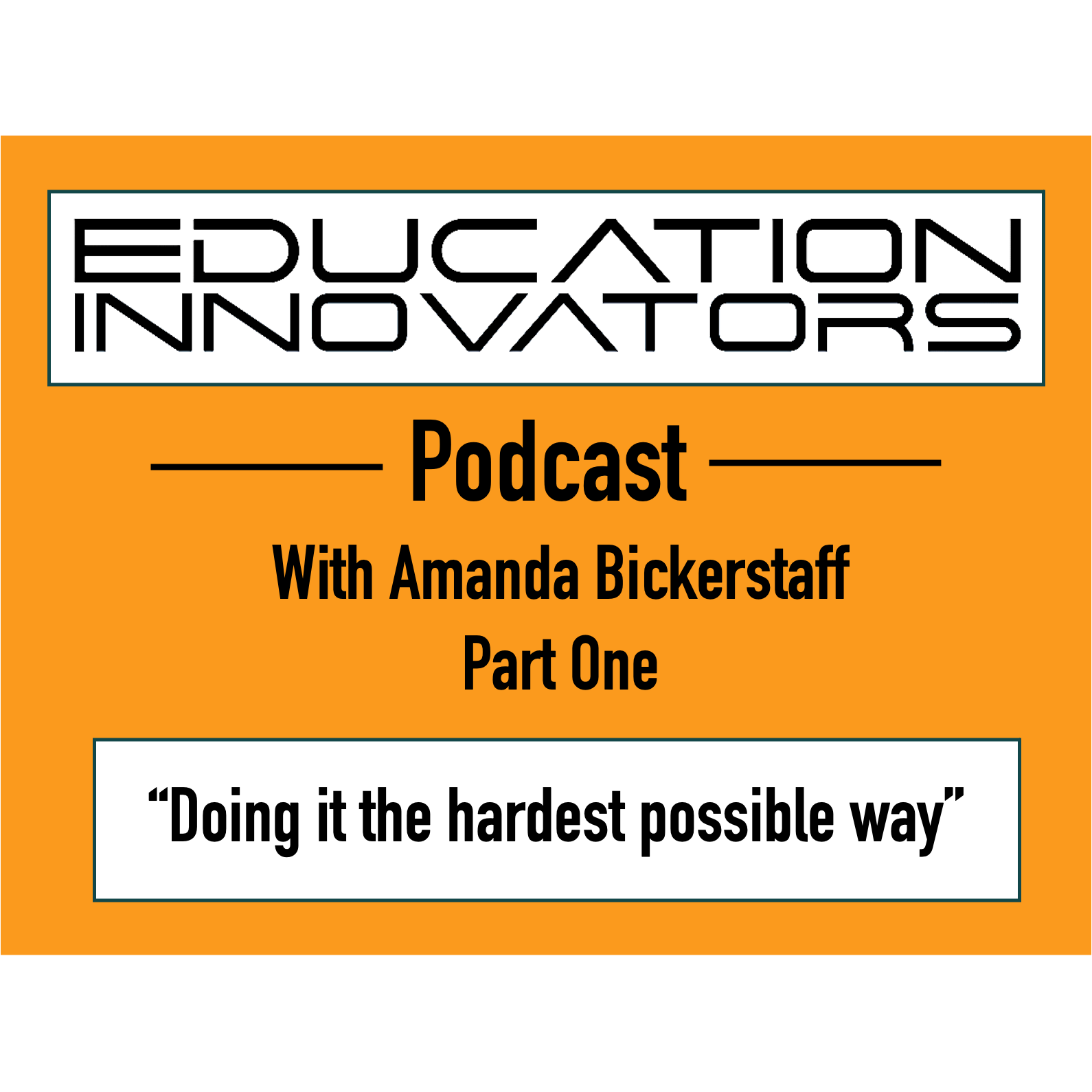 The Education Innovators Podcast